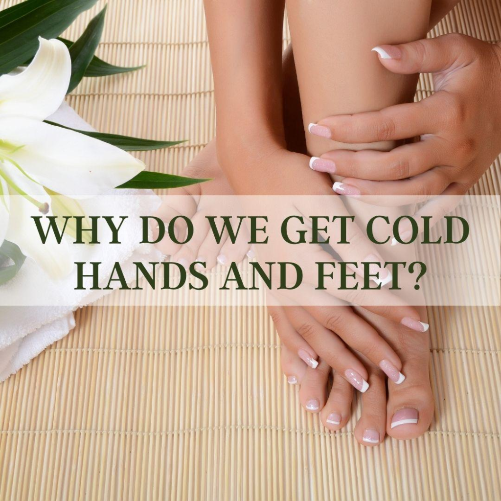 why-do-we-get-cold-hands-and-feet-eastern-wellness